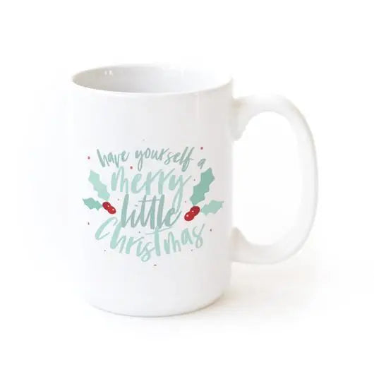 Have Yourself A Merry Little Christmas Porcelain Ceramic Mug